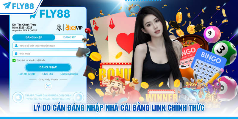 Đăng Nhập FLY88: Hướng Dẫn Truy Cập Link Chính Thức 2026 10 Lý do cần đăng nhập FLY88 bằng link chính thức